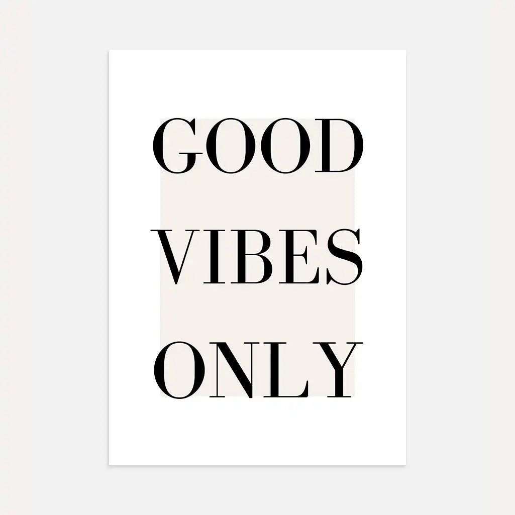 good vibes only poster black white typography