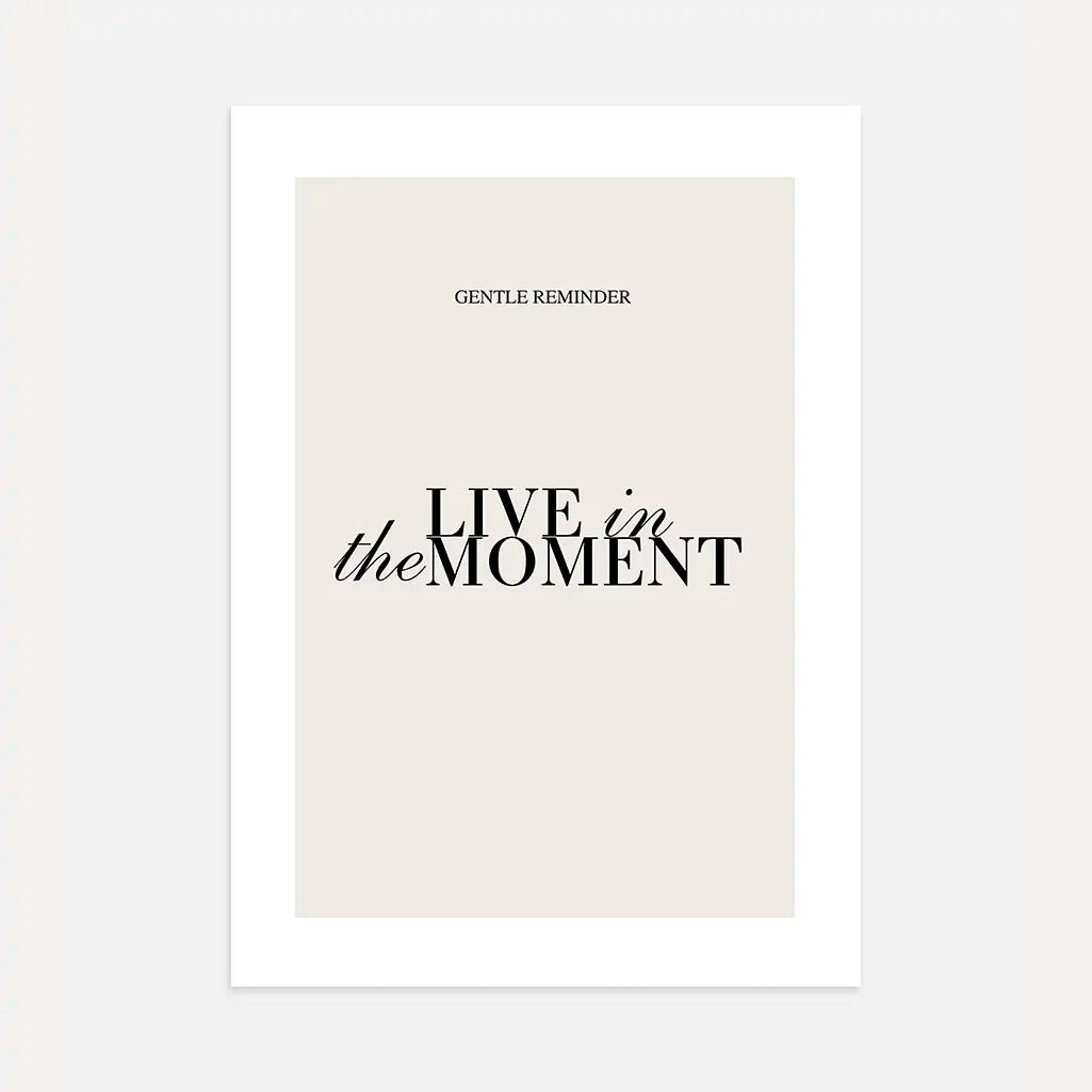 live in the moment poster beige typography