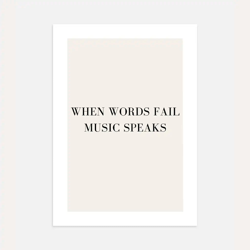 when words fail music speaks poster